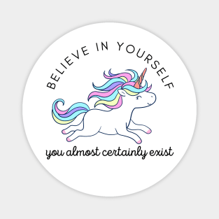 Believe in yourself Magnet